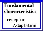 RECEPTOR ADAPTATION